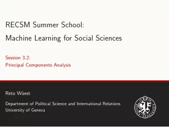RECSM Summer School:  Machine Learning for Social Sciences  Session 3.2:  Principal Components