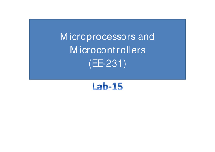 m icroprocessors and m icrocontrollers ee 231 objective