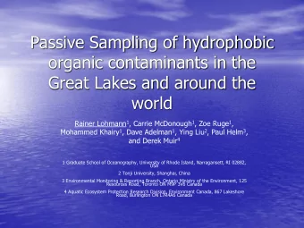 Passive Sampling of hydrophobic  organic contaminants in the  Great Lakes and around the  world