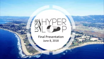Final Presentation  June 8, 2018  Meet the Hyperloop CE Team  Introduction  Competition Rules  Pod