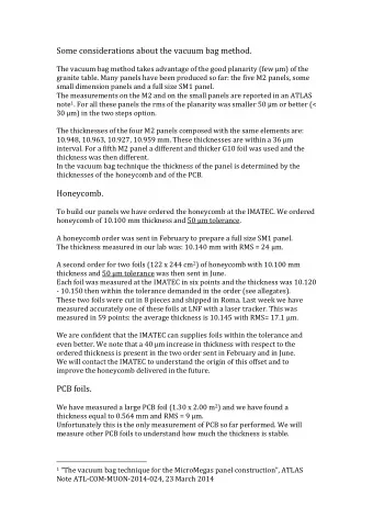 Some considerations about the vacuum bag method.  The vacuum bag method takes advantage of the good