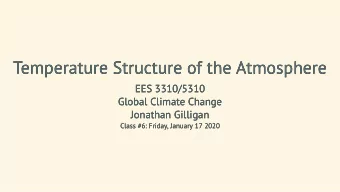 Temperature Structure of the Atmosphere  Temperature Structure of the Atmosphere  EES 3310/5310
