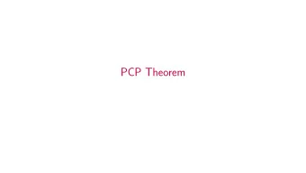 PCP Theorem  [PCP Theorem is] the most important result in complexity theory since Cooks