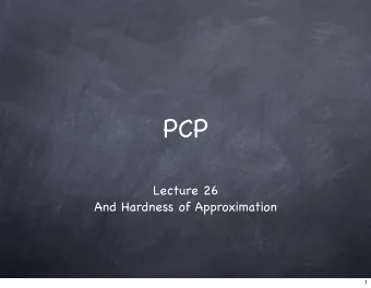 PCP  Lecture 26  And Hardness of Approximation  1  Promise Problems  2  Promise Problems  Decision