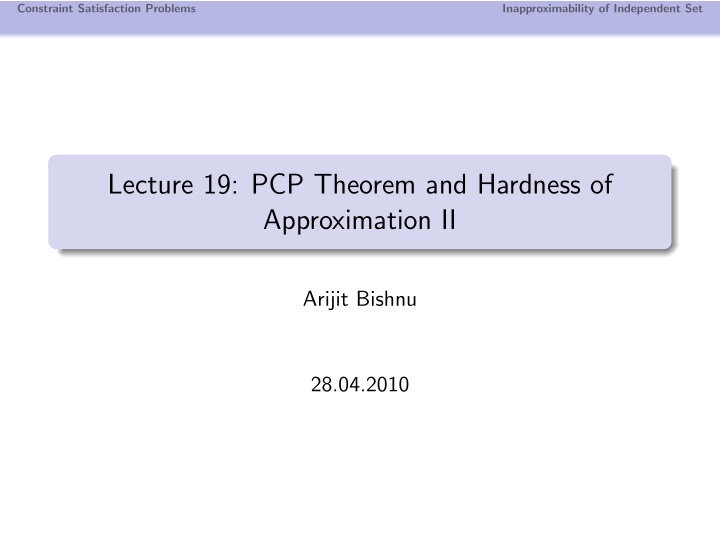 lecture 19 pcp theorem and hardness of approximation ii