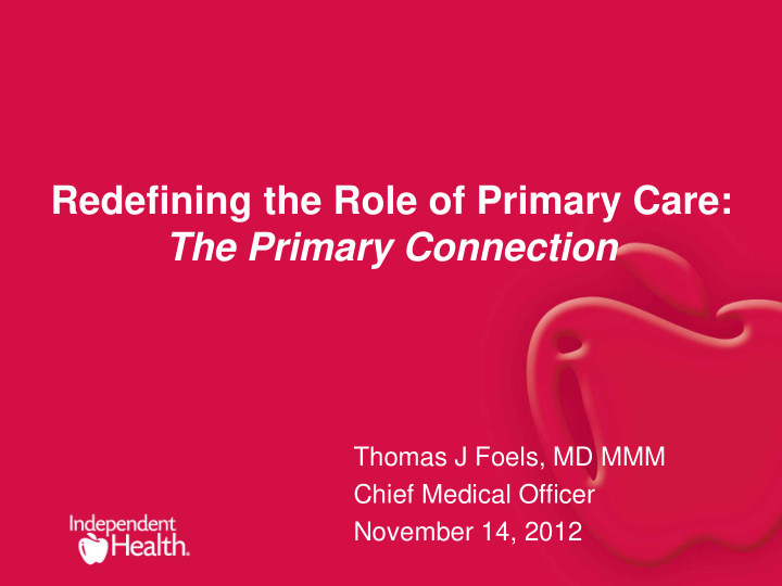 redefining the role of primary care the primary connection