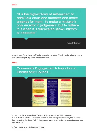 Slide 1  Mayor Evans, Councillors, staff and community members.  Thank you for allowing me to