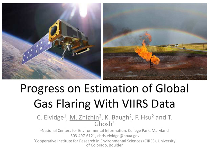 progress on estimation of global gas flaring with viirs