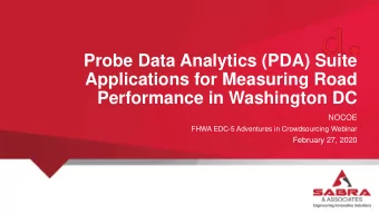 Probe Data Analytics (PDA) Suite  Applications for Measuring Road  Performance in Washington DC