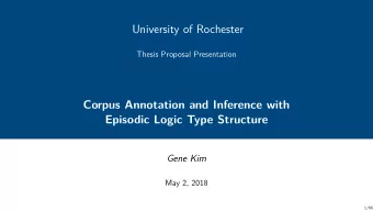 University of Rochester  Thesis Proposal Presentation  Corpus Annotation and Inference with