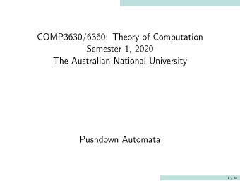 COMP3630/6360: Theory of Computation  Semester 1, 2020  The Australian National University