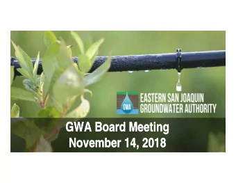 GWA Board Meeting  GWA Board Meeting  November 14, 2018  November 14, 2018  Agenda  Approval of