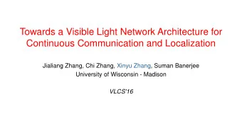 Towards a Visible Light Network Architecture for  Continuous Communication and Localization
