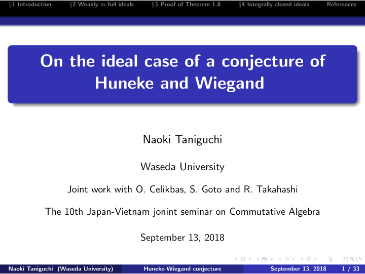 on the ideal case of a conjecture of huneke and wiegand