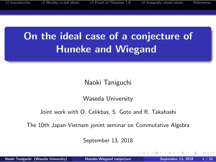 on the ideal case of a conjecture of huneke and wiegand