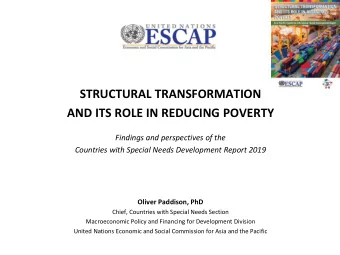 STRUCTURAL TRANSFORMATION  AND ITS ROLE IN REDUCING POVERTY  Findings and perspectives of the