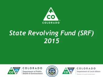 State Revolving Fund (SRF)  2015  State Revolving Fund Program  Low interest loan program to