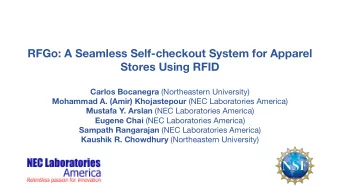 RFGo: A Seamless Self-checkout System for Apparel  Stores Using RFID Carlos Bocanegra (Northeastern