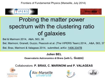 Probing the matter power  spectrum with the clustering ratio  of galaxies  Bel &amp; Marinoni 2014,