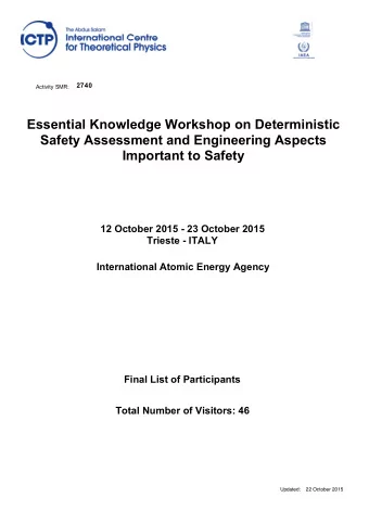 Essential Knowledge Workshop on Deterministic  Safety Assessment and Engineering Aspects  Important