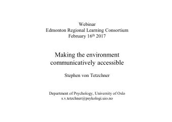 Making the environment  communicatively accessible  Stephen von Tetzchner  Department of