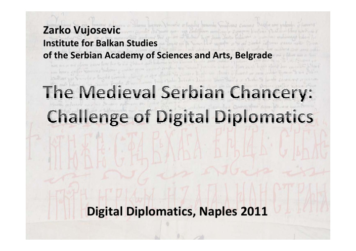 digital diplomatics naples 2011 preserved documents begin