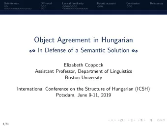 Object Agreement in Hungarian  In Defense of a Semantic Solution   Elizabeth Coppock