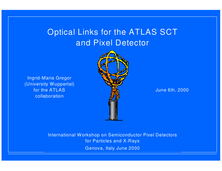 optical links for the atlas sct and pixel detector