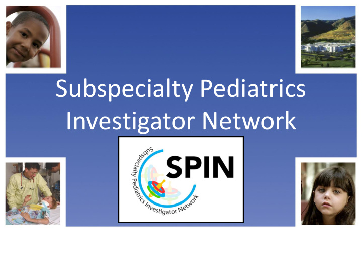 investigator network spin is a collaboration