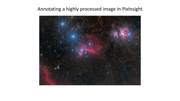 annotating a highly processed image in pixinsight