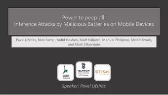 Power to peep-all:  Inference Attacks by Malicious Batteries on Mobile Devices  Pavel Lifshits,