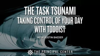 JUSTIN BAEDER  An Essential Question  How can I tame the tsunami of  work that washes over me each