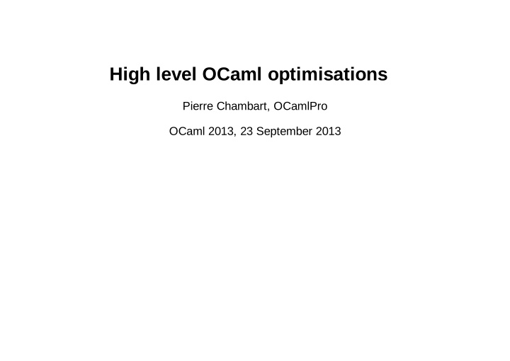 high level ocaml optimisations