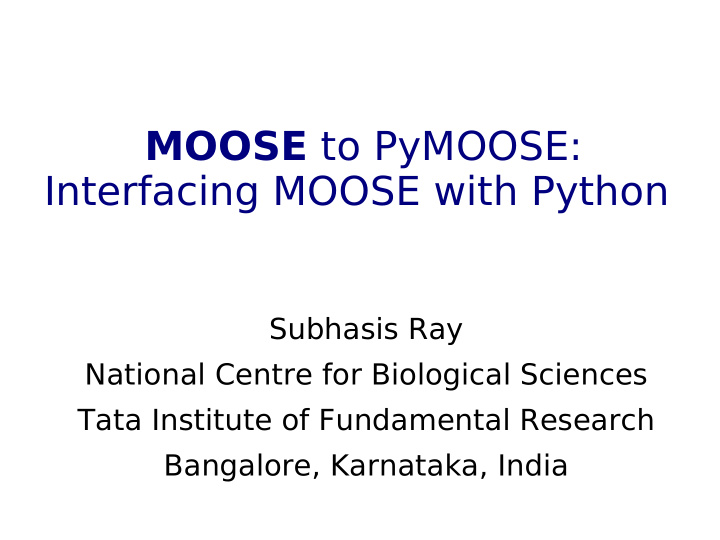 moose to pymoose interfacing moose with python