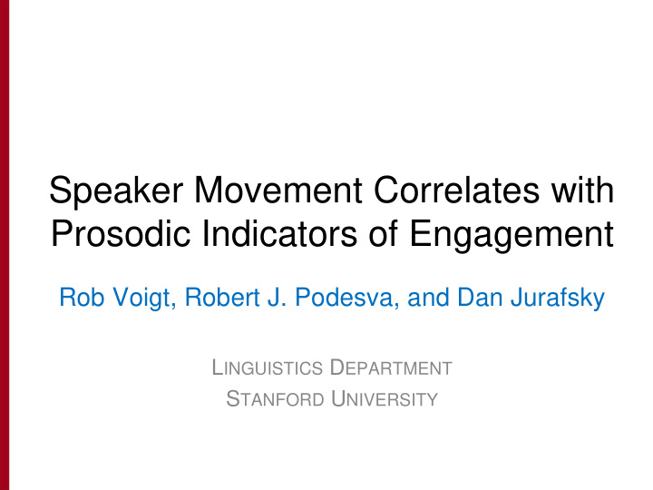 speaker movement correlates with