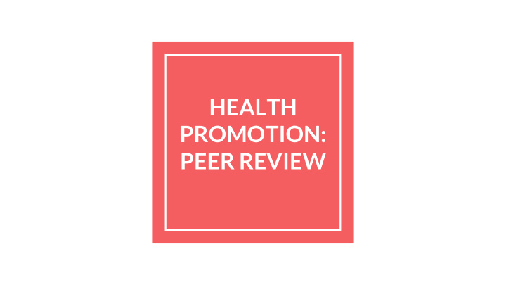 health promotion peer review