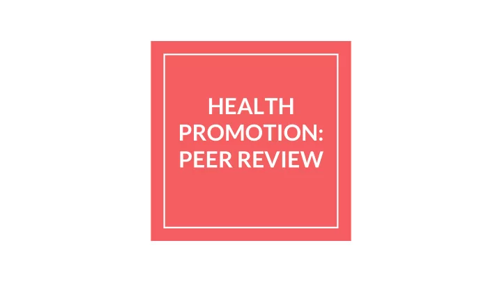 health promotion peer review