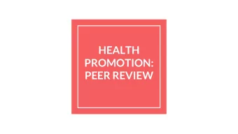 HEALTH  PROMOTION:  PEER REVIEW  Christine Johnston, MPH  Assistant Director, Alcohol &amp; Other