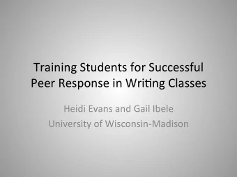 Training  Students  for  Successful    Peer  Response  in  Wri6ng  Classes