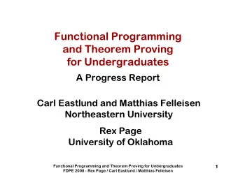 Functional Programming  Functional Programming  and Theorem Proving  and Theorem Proving  for