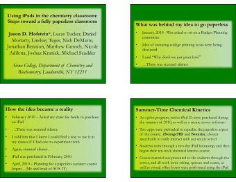 Using iPads in the chemistry classroom:  Steps toward a fully paperless classroom  What was behind