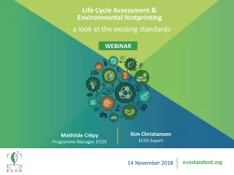 - a look at the existing standards  WEBINAR  Kim Christiansen  Mathilde Crpy  ECOS Expert