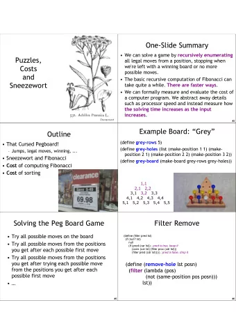 One-Slide Summary  We can solve a game by recursively enumerating  Puzzles,  all legal moves