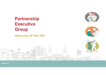 Partnership  Executive  Group Wednesday 20 th May 2020  Final v1  In March PEG agreed its