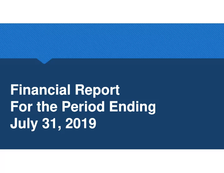 financial report financial report for the period ending