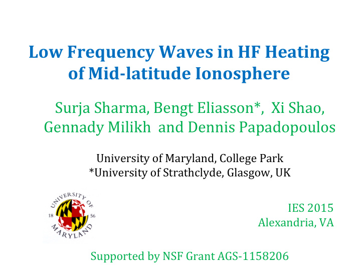 low frequency waves in hf heating of mid latitude