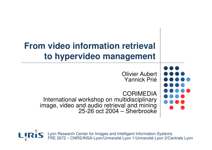 from video information retrieval to hypervideo management