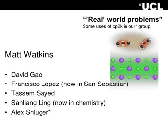 Matt Watkins  David Gao  Francisco Lopez (now in San Sebastian)  Tassem Sayed  Sanliang