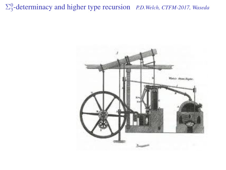 3 determinacy and higher type recursion