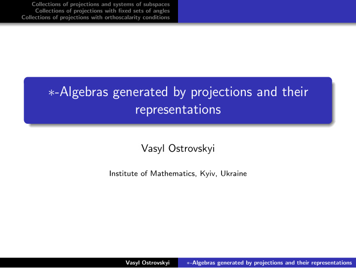 algebras generated by projections and their